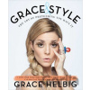 Grace and Style - Grace Helbig