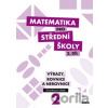 Matematika pro střední školy (2. díl) - M. Květoňová