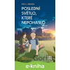 E-kniha Poslední světlo, které nepohaslo - Erik J. Brown