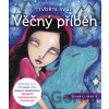 Tvořte svůj Věčný příběh - Tamara Laporte