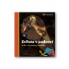 Zvířata v podzemí - Kniha s kouzelnou baterkou Svojtka & Co. s. r. o.