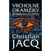 Vrcholné okamžiky starého Egypta - Christian Jacq
