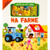 Svojtka Dieťa sa učí hrou - Na farme