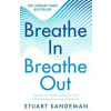 Breathe In, Breathe Out - Stuart Sandeman, HarperCollins Publishers