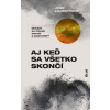 Aj keď sa všetko skončí - Jens Liljestrand