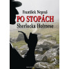 Po stopách Sherlocka Holmese - František Nepraš
