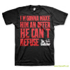 Godfather Im Gonna Make Him A Offer (T-Shirt)
