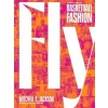 Fly - Mitchell S. Jackson