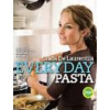 Everyday Pasta: Favorite Pasta Recipes for Every Occasion