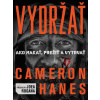 Vydržať - Cameron Hanes