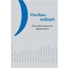 Všechno nejlepší. Tisíc čísel a dvacet let Salonu Práva - Štěpán Kučera, Zbyněk Vlasák