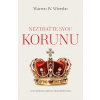 Wiersbee W. Warren Neztraťte svou korunu