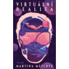 Virtuální realita - Mátlová Martina