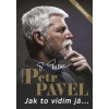 Petr Pavel (S plakátem) - Dana Čermáková