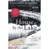 The House by the Lake - Thomas Harding
