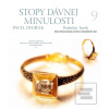Stopy dávnej minulosti 9… (Pavel Dvořák)