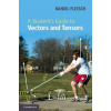 Student's Guide to Vectors and Tensors