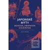 Japonské mýty: Bohovia,… (Joshua Frydman)