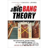 The Big Bang Theory: The Definitive, Inside Story of the Epic Hit Series