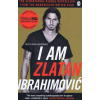 I Am Zlatan Ibrahimovic - Zlatan Ibrahimovic