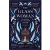 The Glass Woman - Caroline Lea