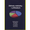 Základy statistiky v příkladech - Arltová Markéta Bílková Diana Čenčík Petr Jarošová Eva Pecáková Iva Pourová Zoja