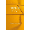 Broken Love: Lásku si nevynutíš