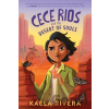 Cece Rios and the Desert of Souls - Kaela Rivera