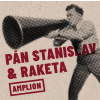 Pán Stanislav amp Raketa Amplion