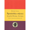 Španielska odysea Jozefa Doma Arvaya - Dušan Garay