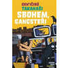 Sbohem, Gangsteři