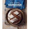 How To Make Sourdough