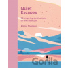 Quiet Escapes - Emma Thomson