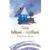 Modrý dům CZ - 2.vydání - Táňa Keleová-Vasilková