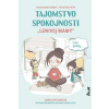 Tajomstvo spokojnosti „lenivej mamy“ - Bykovová Anna