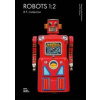 Robots 1:2 - Rolf Fehlbaum, Fifo Stricker, Vitra Design Museum