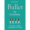 Ballet for Everybody (Heli Santavuori)(Brožovaná)