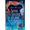 Song of Silver, Flame Li… (Amelie Wen Zhao)