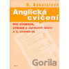 Anglická cvičení pro gymnázia střední a jazykové školy a 2. stupeň základních škol Natálie Bakalářová