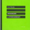 Monorezeň a stereozemiaky - Šimšík Erik
