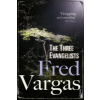 Three Evangelists (Fred Vargas)(Brožovaná)