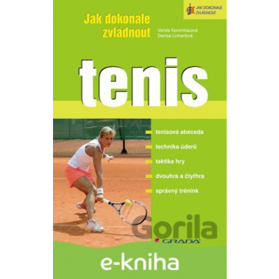 E-kniha Jak dokonale zvládnout tenis - Vanda Koromházová, Denisa Linhartová