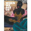 When We See Us