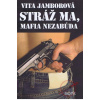 Stráž ma, mafia nezabúda