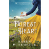Fairest of Heart - Karen Witemeyer