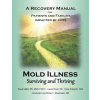 Mold Illness: Surviving and Thriving (Paula Vetter,Laurie Rossi,Cindy Edwards,Ritchie C. Shoemaker)()