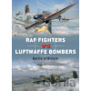 RAF Fighters vs Luftwaffe Bombers - Andy Saunders, Jim Laurier (ilustrátor)