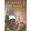 Etiopská kniha mrtvých - Kozák Jaromír