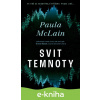 E-kniha Svit temnoty - Paula McLain