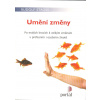 Stross Rudolf: Umění změny (po malých krocích k velkým změnám v profesním i osobním životě ( 310 str. B5) (vydání Portál 2011))